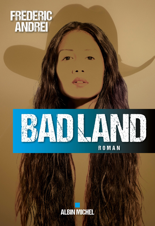 Couverture ebook de Bad land, de Frédéric Andrei