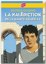 Couverture ebook de La malédiction de la Sainte-Chapelle, de Béatrice Nicodème