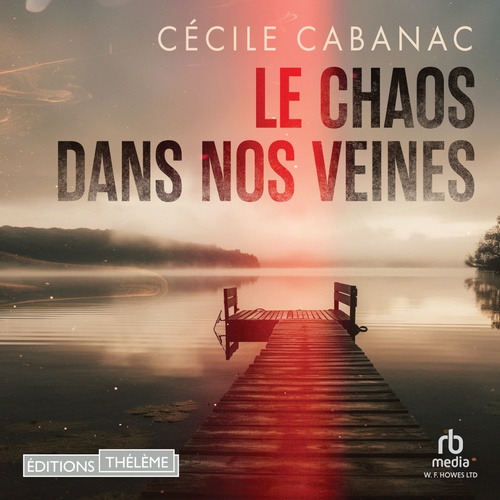 Couverture audiobook de Le Chaos dans nos veines, de Cecile Cabanac