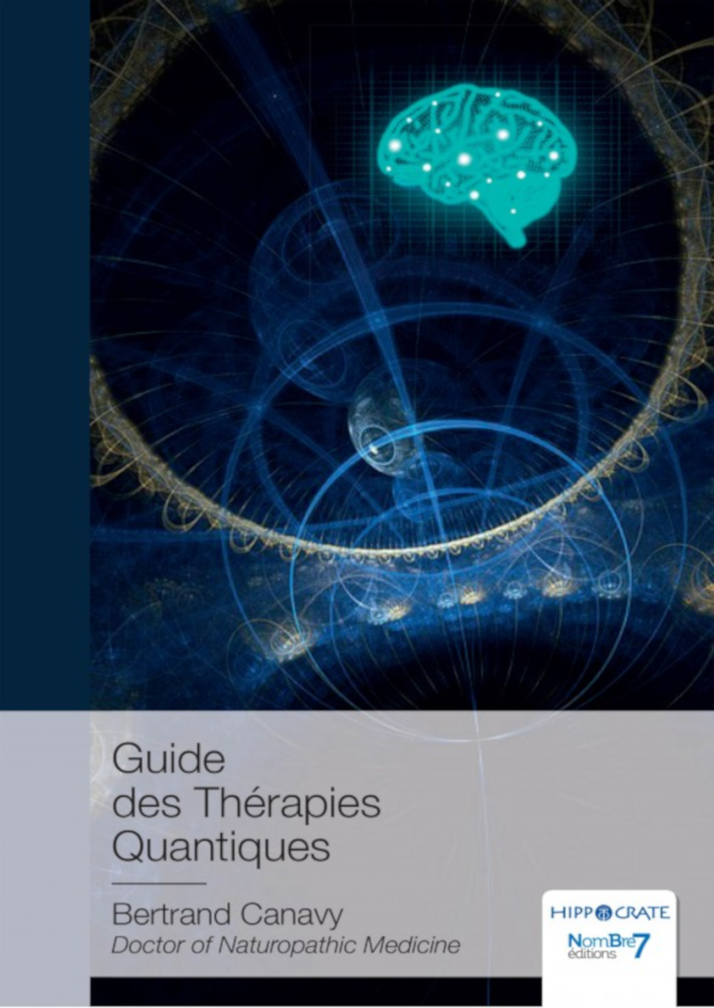Couverture ebook de Guide des Thérapies Quantiques, de Bertrand Canavy