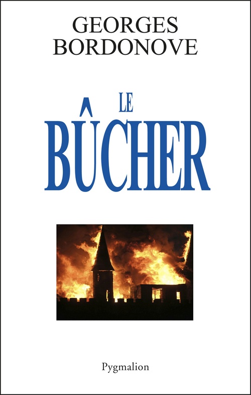 Couverture ebook de Le Bûcher, de Georges Bordonove