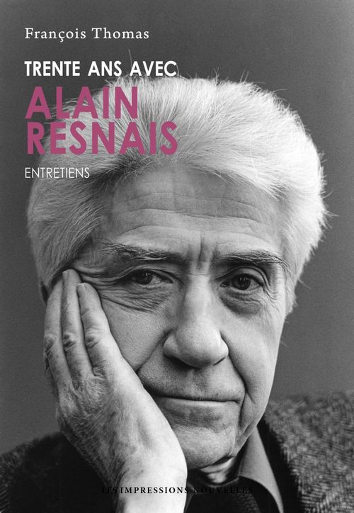ebook cover of Trente ans avec Alain Resnais, by François Thomas