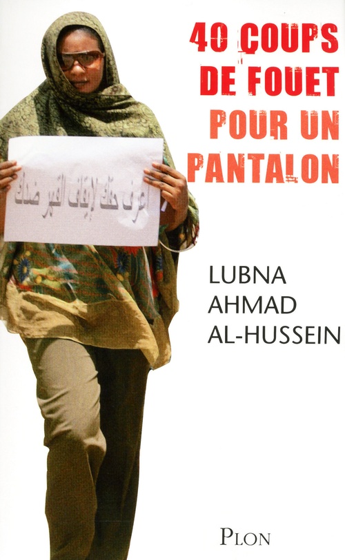 Couverture ebook de 40 coups de fouet pour un pantalon, de Lubna Ahmad al-Hussein, Djénane Kareh Tager