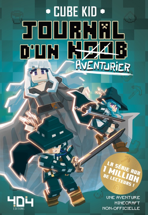 Couverture ebook de Journal d'un Noob (aventurier) - Tome 7, de Cube Kid, Piratesourcil, Jez