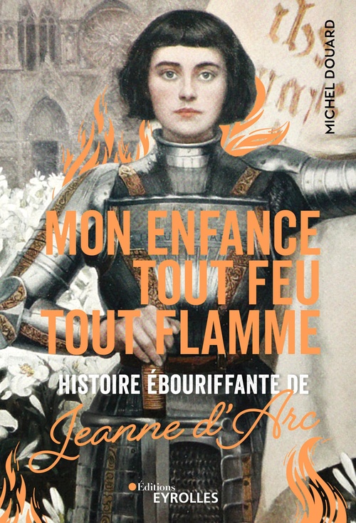 ebook cover of Mon enfance tout feu tout flamme, by Michel Douard