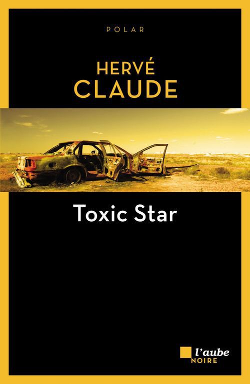 Couverture ebook de Toxic Star, de Claude Hervé