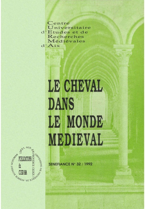 ebook cover of Le cheval dans le monde médiéval, by Begoña Aguiriano, José Calvo González, Monique Closson, Régine Colliot, Denis Collomp, Reynald Couillet, Francis Dubost,