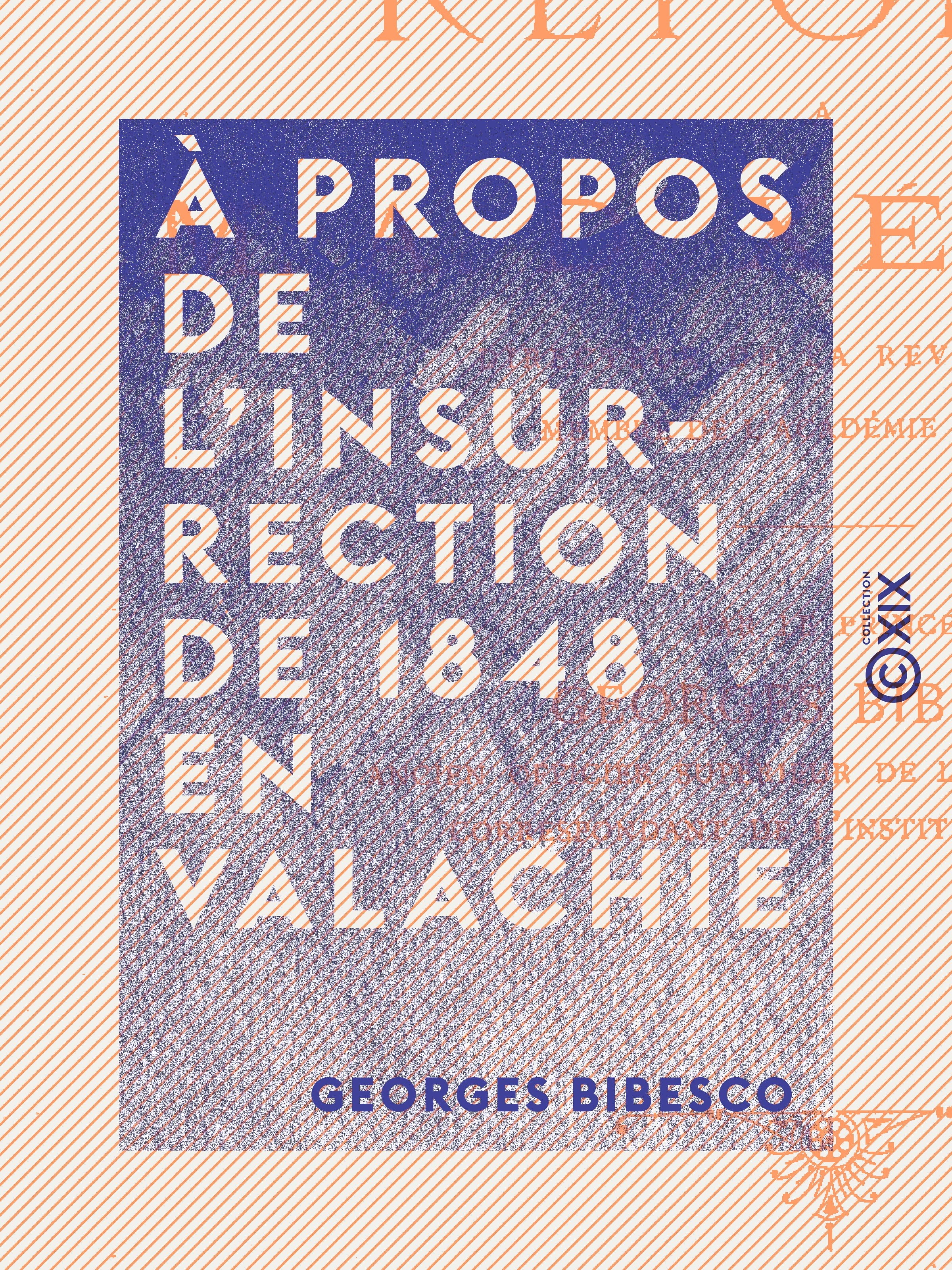 Couverture ebook de À propos de l'insurrection de 1848 en Valachie, de Georges Bibesco