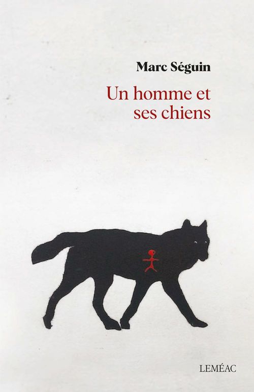 ebook cover of Un homme et ses chiens, by Marc Séguin