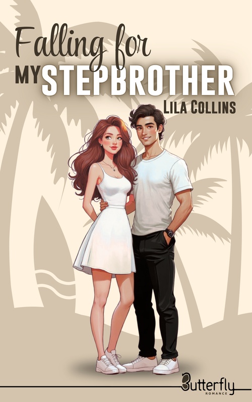 ebook cover of Falling for MY STEPBROTHER, by Lila Collins