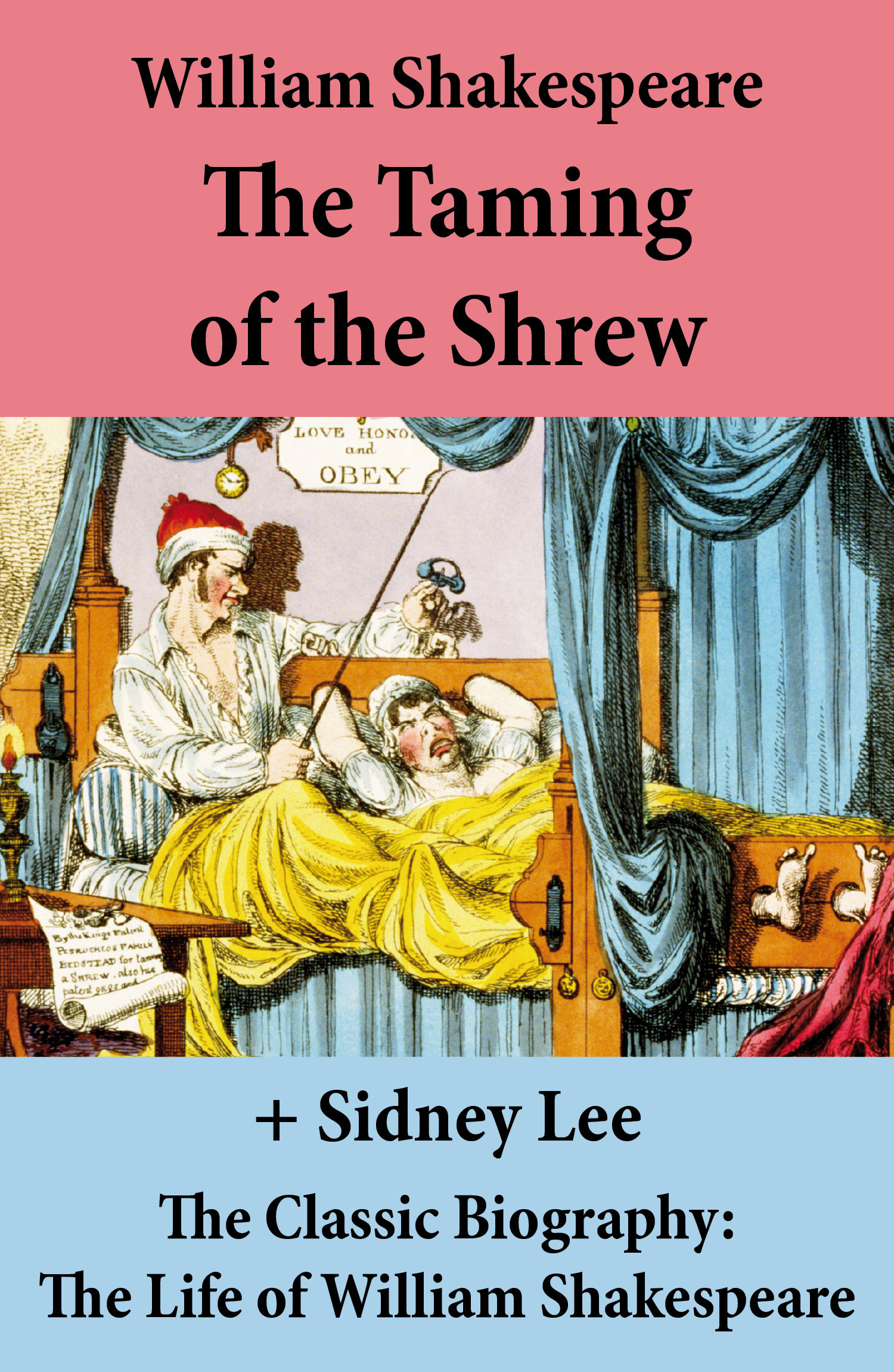 ebook cover of The Taming of the Shrew (The Unabridged Play) + The Classic Biography: The Life of William Shakespeare, by William Shakespeare, Sidney  Lee