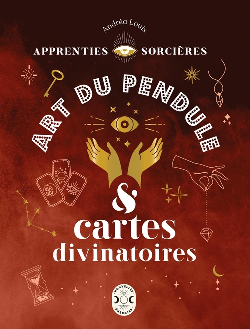 ebook cover of Apprenties sorcières : art du pendule et cartes divinatoires, by Andréa Louis