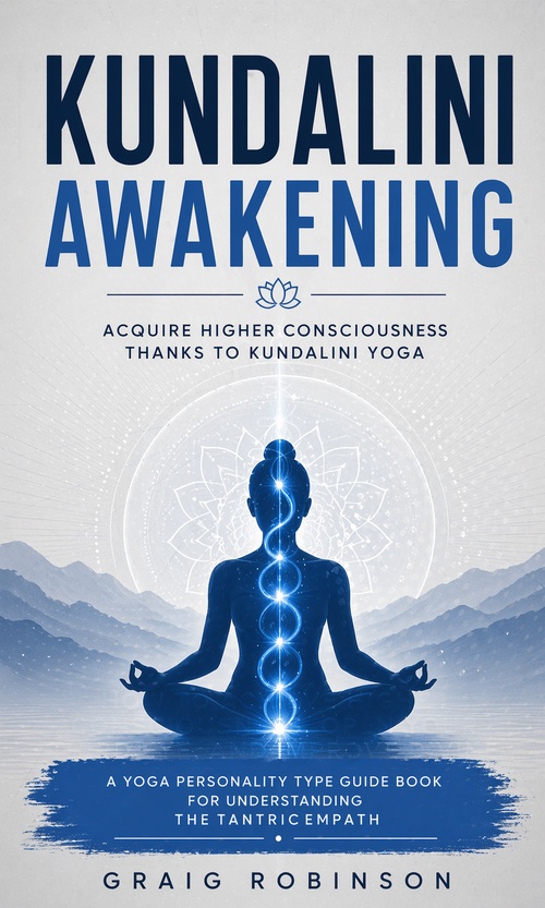 Couverture ebook de Kundalini Awakening: Acquire Higher Consciousness thanks to kundalini yoga, de Graig Robinson