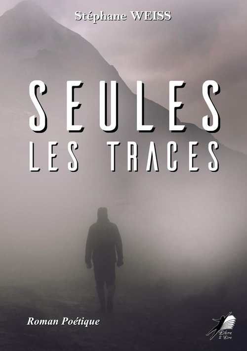 ebook cover of Seules les Traces, by Stéphane Weiss