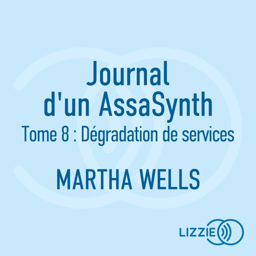 Couverture audiobook de Journal d'un AssaSynth - Tome 8 Platform Decay, de Martha Wells