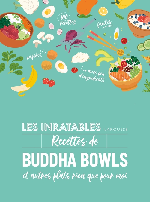 Couverture ebook de Les inratables : Recettes de buddha bowls, de Collectif