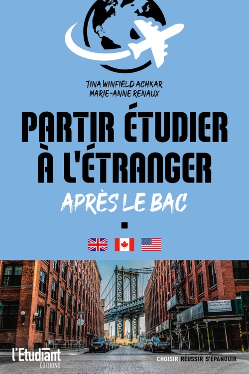 ebook cover of Partir étudier à l'étranger - Après le BAC, by Marie-anne Renaux, Tina Winfield achkar