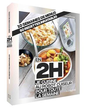 ebook cover of En 2h je cuisine pour toute la semaine au robot cuiseur, by Stéphanie De Turckheim