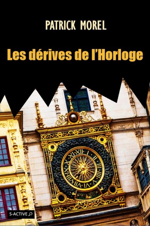 ebook cover of Les dérives de l'Horloge, by Patrick Morel