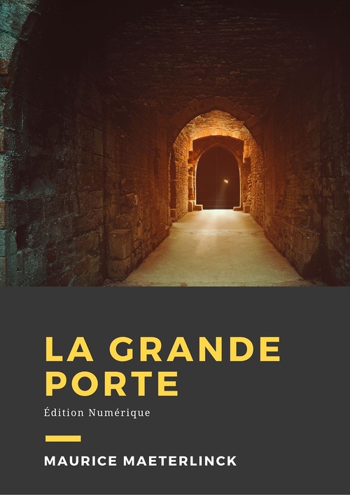ebook cover of La grande porte, by Maurice Maeterlinck
