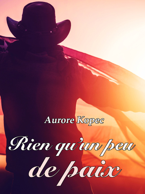 ebook cover of Rien qu'un peu de paix, by Aurore Kopec