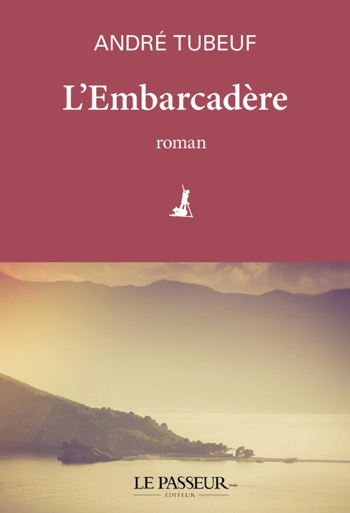 ebook cover of L'Embarcadère, by André Tubeuf