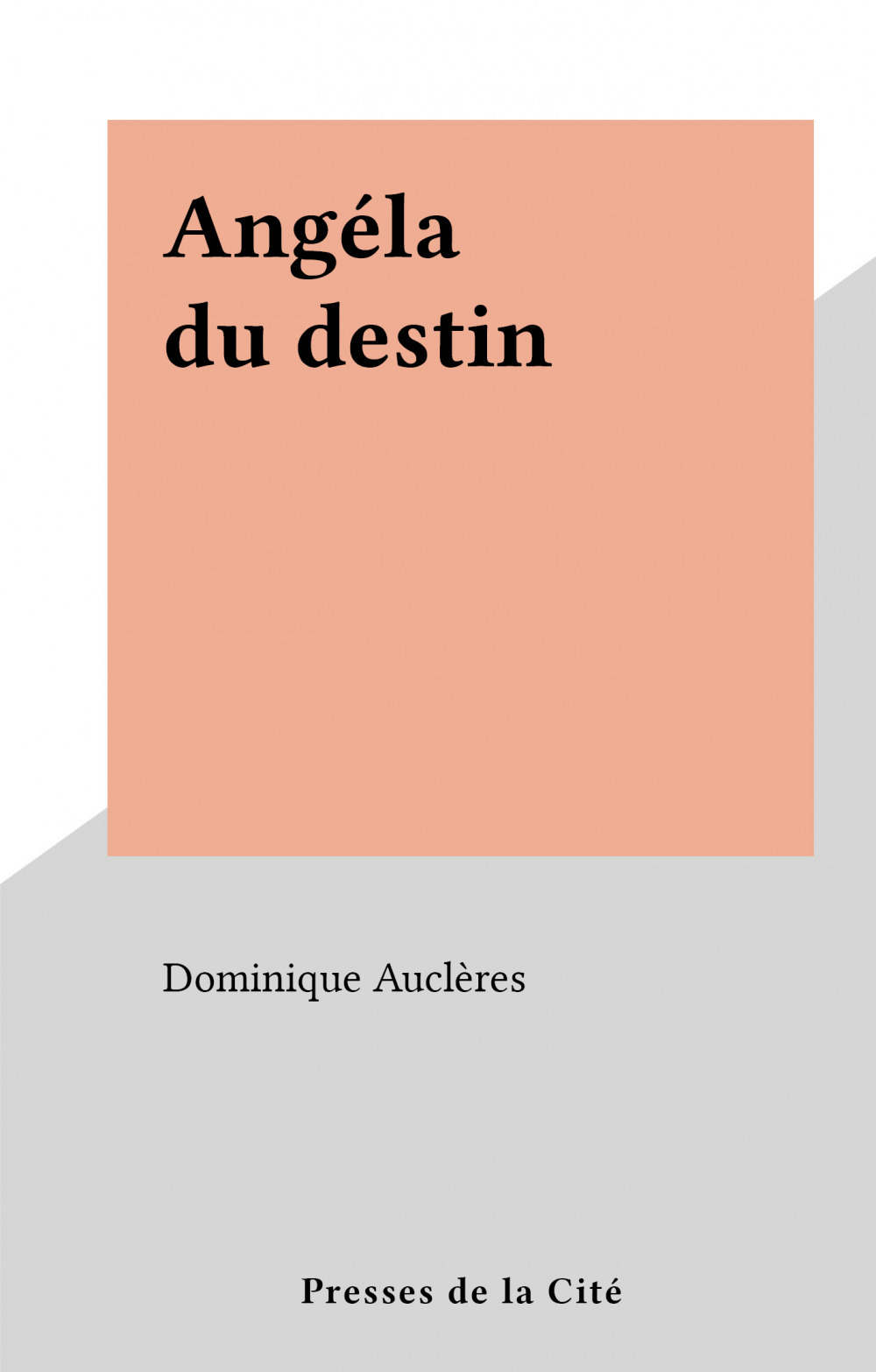 ebook cover of Angéla du destin, by Dominique Aucleres