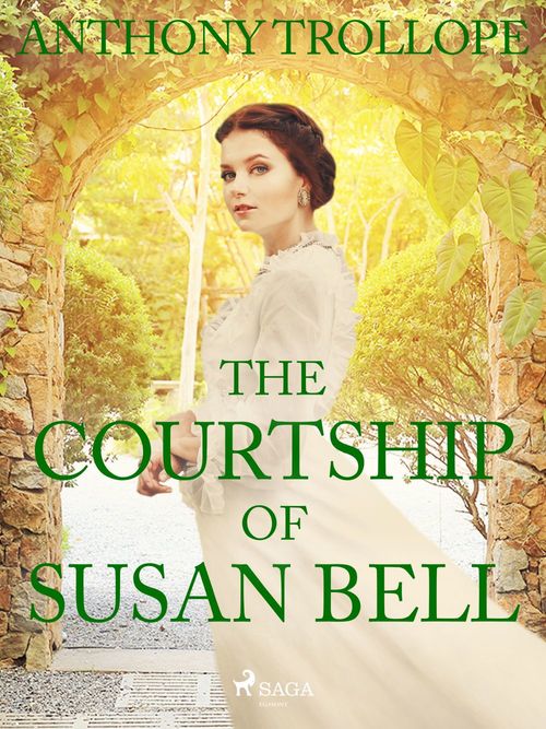 Couverture ebook de The Courtship of Susan Bell, de Anthony Trollope