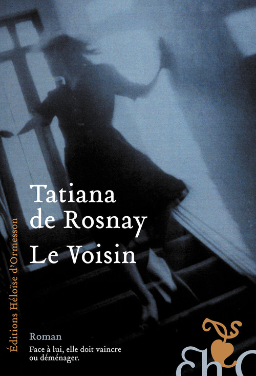 ebook cover of Le voisin, by Tatiana de Rosnay