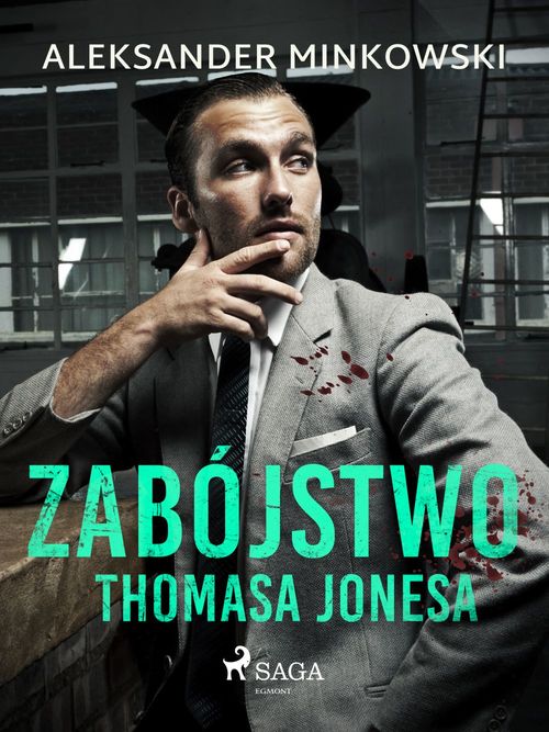 ebook cover of Zabójstwo Thomasa Jonesa, by Aleksander Minkowski