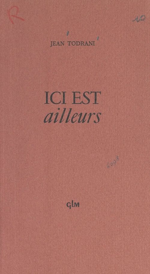ebook cover of Ici est ailleurs, by Jean Todrani