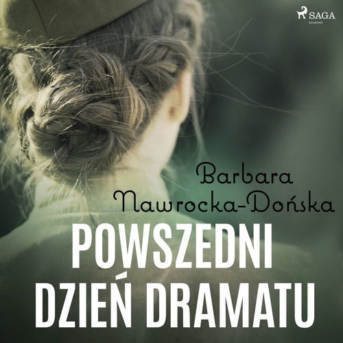 audiobook cover of Powszedni dzie´n dramatu, by Barbara Nawrocka Do'Nska