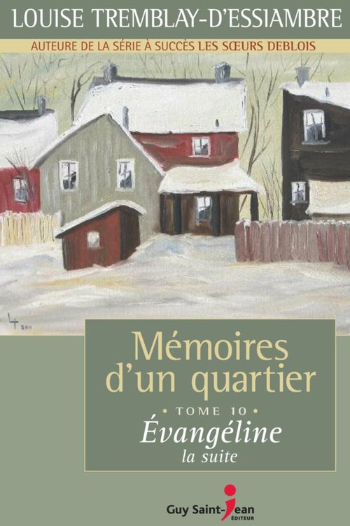 Couverture ebook de Mémoires d'un quartier, tome 10, de Tremblay-D'Essiambre