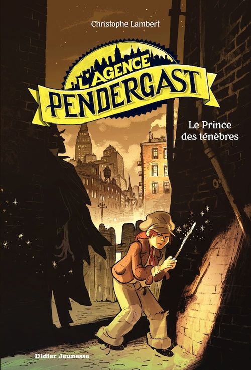 Couverture ebook de L'Agence Pendergast - tome 1, Le Prince des ténèbres, de Christophe Lambert, Florent Sacré