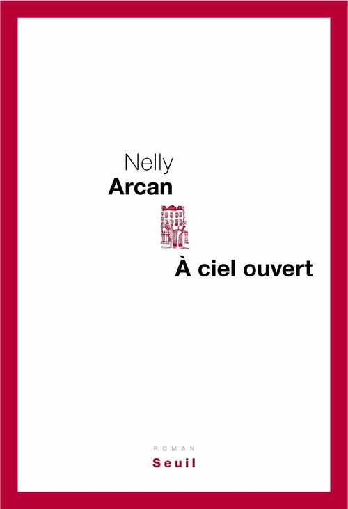 Couverture ebook de A ciel ouvert, de Arcan Nelly