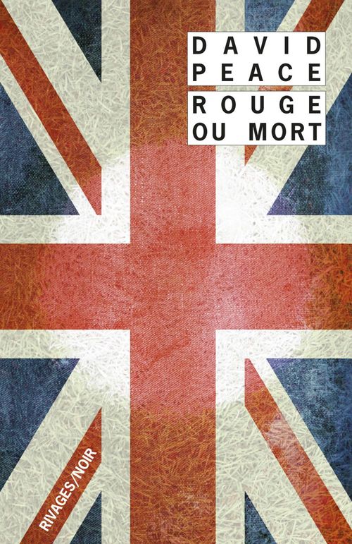 Couverture ebook de Rouge ou mort, de David Peace