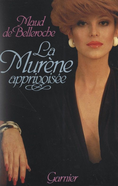 Couverture ebook de La murène apprivoisée, de Maud De Belleroche