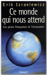 ebook cover of Ce monde qui nous attend, by Erik Izraelewicz