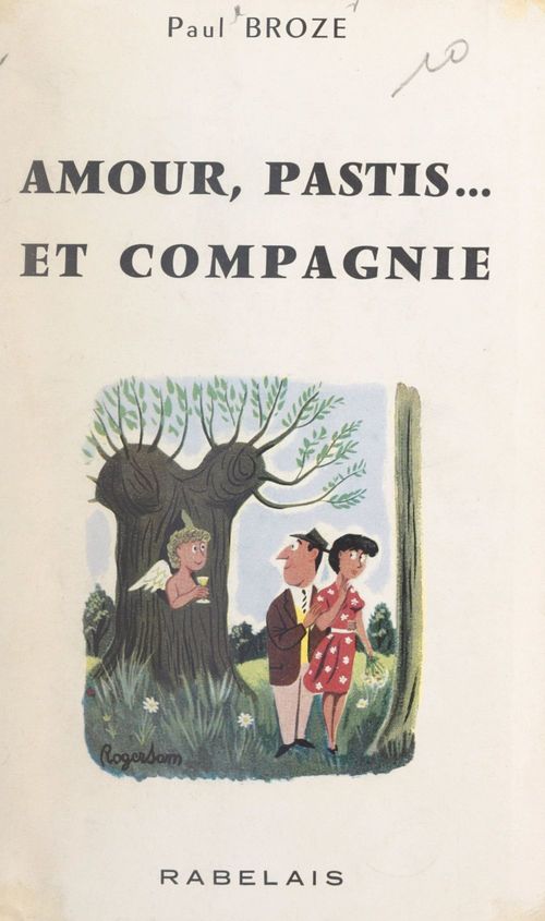 Couverture ebook de Amour, Pastis et compagnie, de Paul Broze