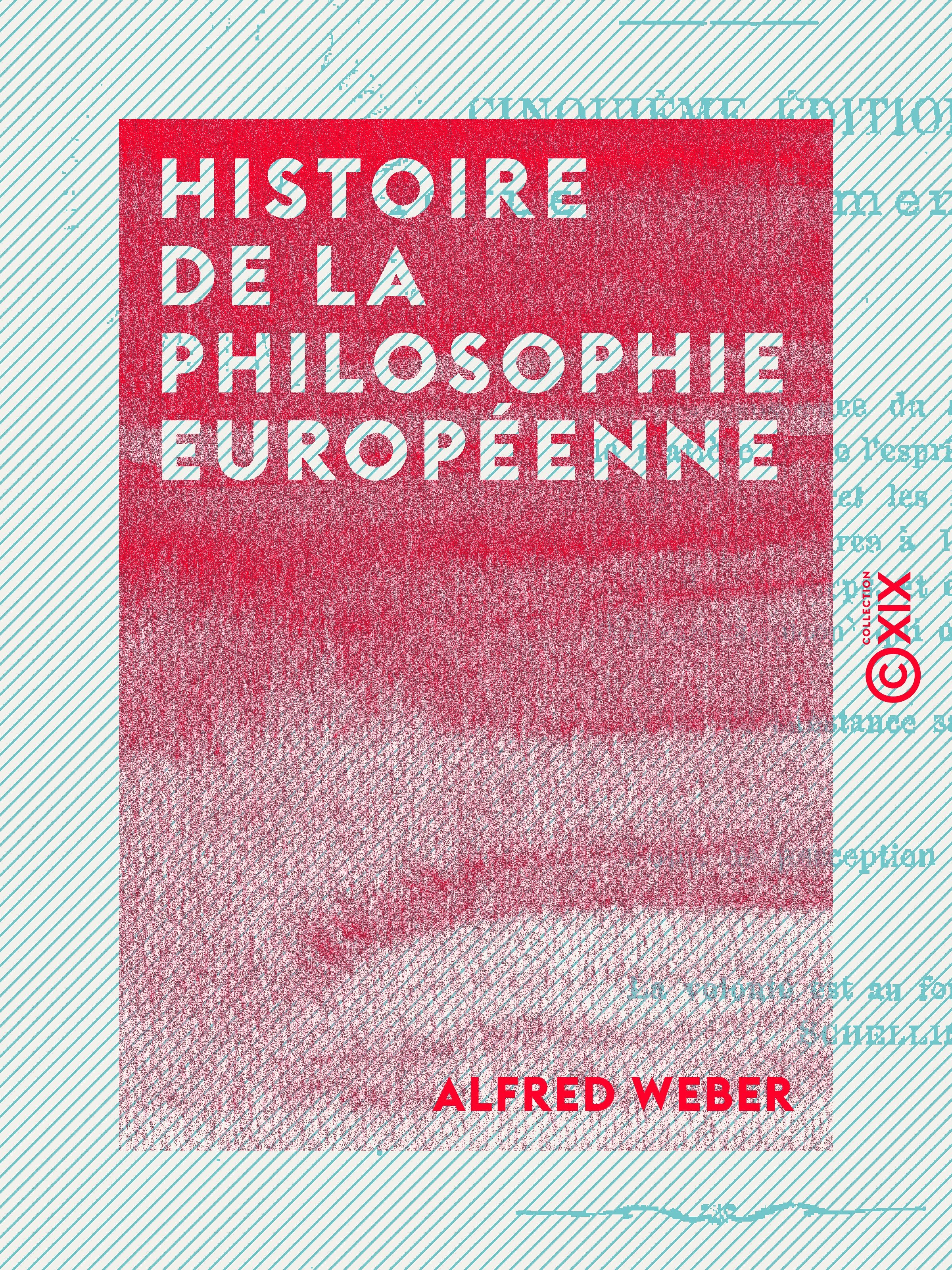 Couverture ebook de Histoire de la philosophie européenne, de Alfred Weber