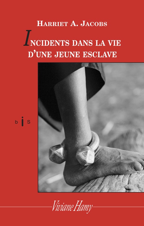 ebook cover of Incidents dans la vie d'une jeune esclave, by Harriet a. Jacobs