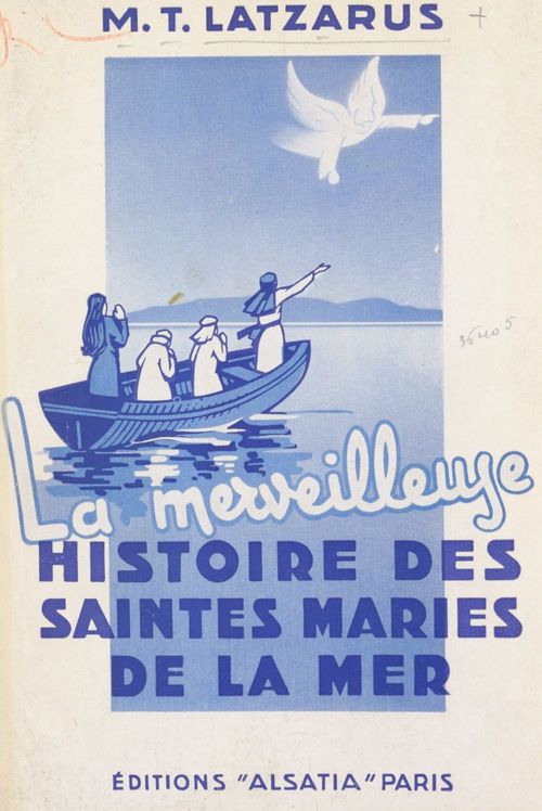 Couverture ebook de La merveilleuse histoire des Saintes Maries de la mer, de Marie-Therese Latzarus