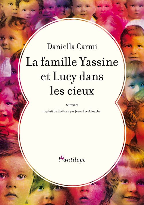 Couverture ebook de La famille Yassine et Lucy dans les cieux, de Daniella Carmi