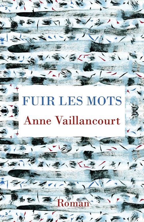ebook cover of Fuir les mots, by Vaillancourt Anne