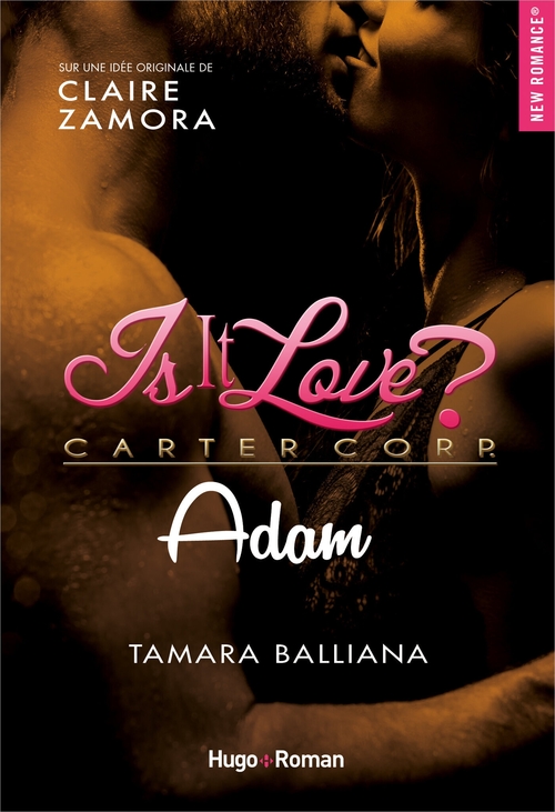 Couverture ebook de Is it love ? - Adam, de Tamara Balliana, Claire Zamora