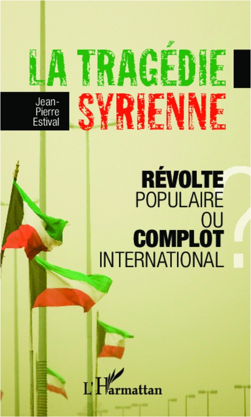 ebook cover of La tragédie syrienne, by Jean-Pierre Estival