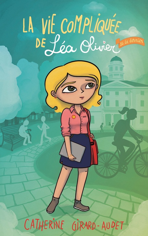 ebook cover of La vie compliquée de Léa Olivier T24, by Catherine Girard Audet