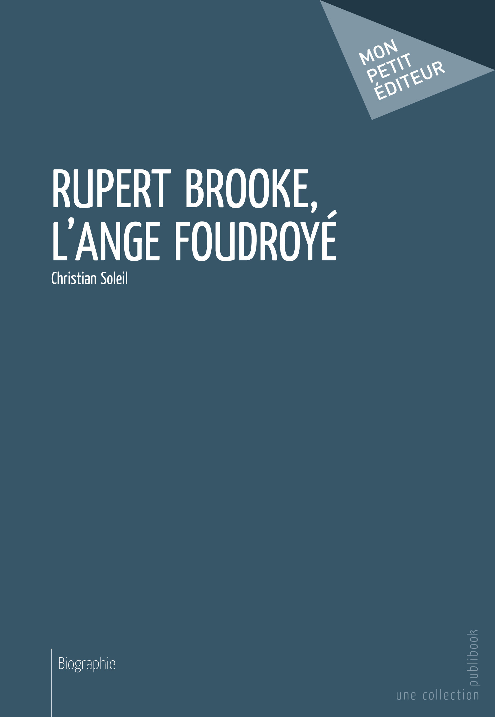 ebook cover of Rupert Brooke, l'ange foudroyé, by Christian Soleil