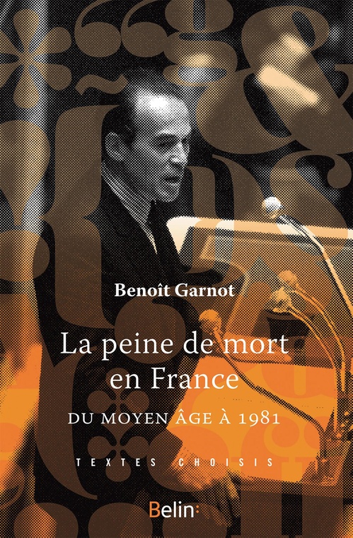 Couverture ebook de La peine de mort en France (Du Moyen-Âge à 1981), de Benoît Garnot