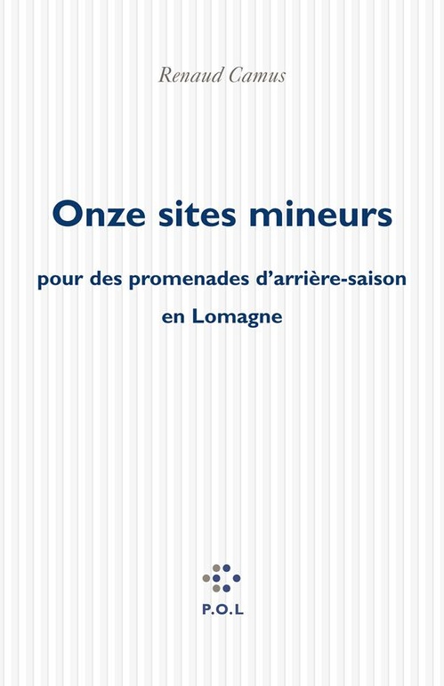 Couverture ebook de Onze sites mineurs pour des promenades d'arrière-saison en Lomagne, de Renaud Camus